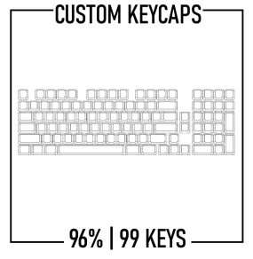 96% Custom Keycaps Set ( ANSI | 99 Keys )