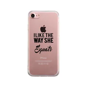 She Squats-LEFT Clear Case Cute Workout Gift Phone Case Gym Gifts